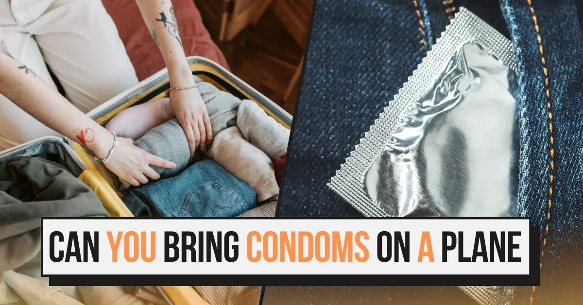 Are Condoms Allowed on Planes