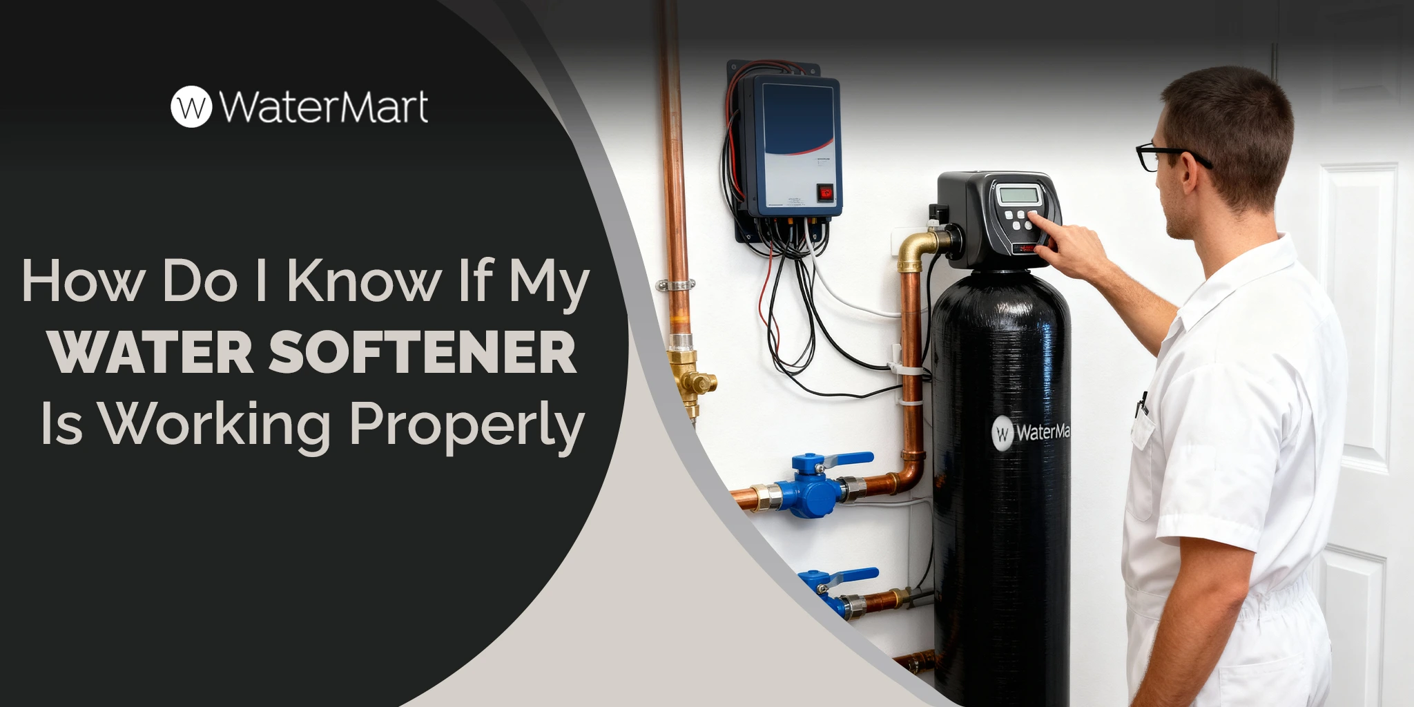 How Do I Know If My Water Softener Is Working