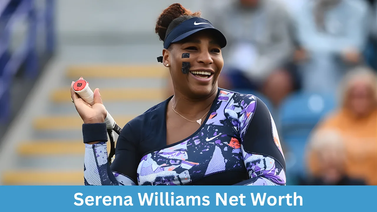 How Serena Williams Hit $400M Net Worth in 2026: Business and Brand Power