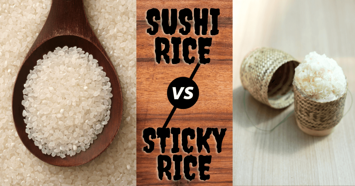 Sticky Rice vs Sushi Rice