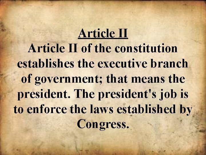 The Constitution Article 2 Summary