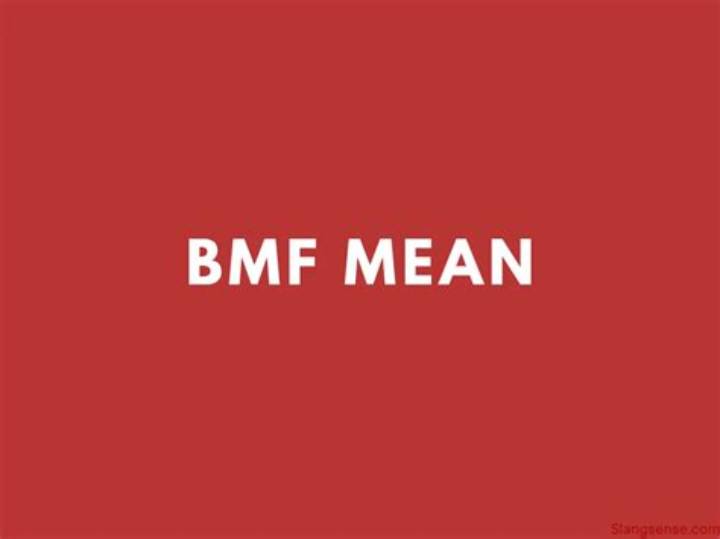 What Does Bmf Mean? Meanings, Context, and How to Use It